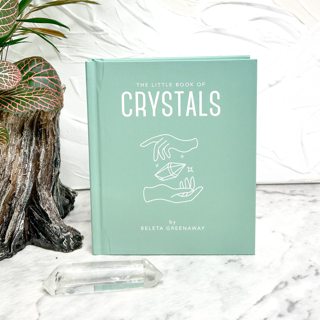 THE LITTLE BOOK OF CRYSTALS